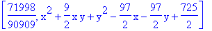 [71998/90909, x^2+9/2*x*y+y^2-97/2*x-97/2*y+725/2]